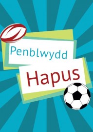Penblwydd Agored - Rygbi a PD / Open Birthday – Rugby and FB