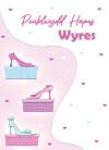 Wyres - Sgidie / Grand-daughter – Shoes
